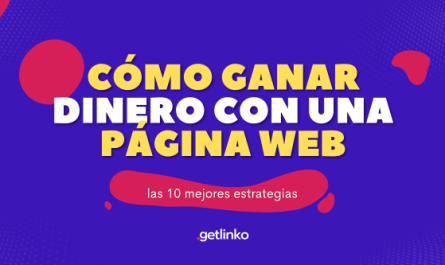 10 estrategias efectivas como ganar dinero con una pagina web en 2022