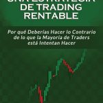 descubre quien es el trader mas rentable secretos y estrategias de exito