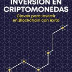 guia definitiva para invertir en criptomonedas claves de exito para tu inversion en criptomonedas