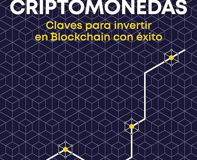 Guía Definitiva para Invertir en Criptomonedas: Claves de Éxito para Tu Inversión en Criptomonedas