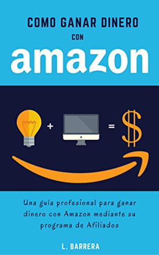 Guía Paso a Paso: Cómo Ganar Dinero Como Afiliado en Amazon – Secretos Revelados